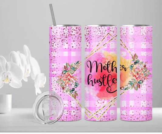 Mother Hustler | Sublimation Tumbler Transfer