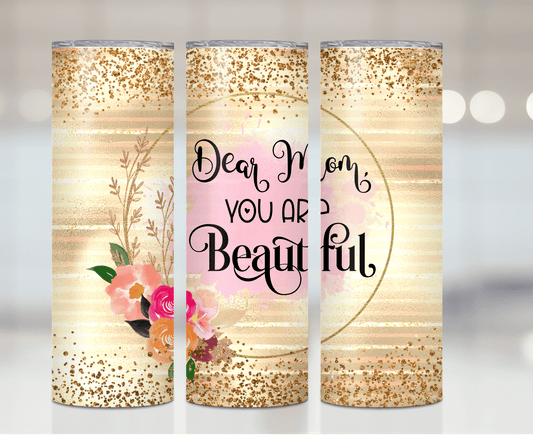 Dear Mom | Sublimation Tumbler Transfer