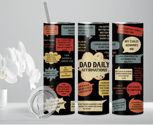Dad Daily Affirmations | Sublimation Tumbler Transfer