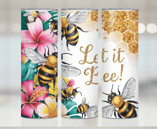 Let It Bee Print | Premium Sublimation Tumbler Transfers – Vibrant, Long-Lasting Designs