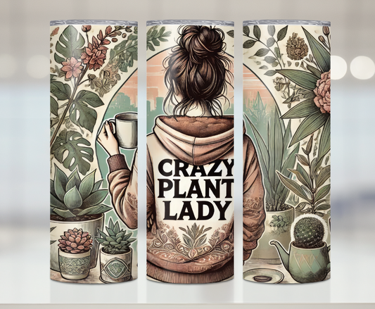 Crazy Plant Lady Print | Premium Sublimation Tumbler Transfers – Vibrant, Long-Lasting Designs