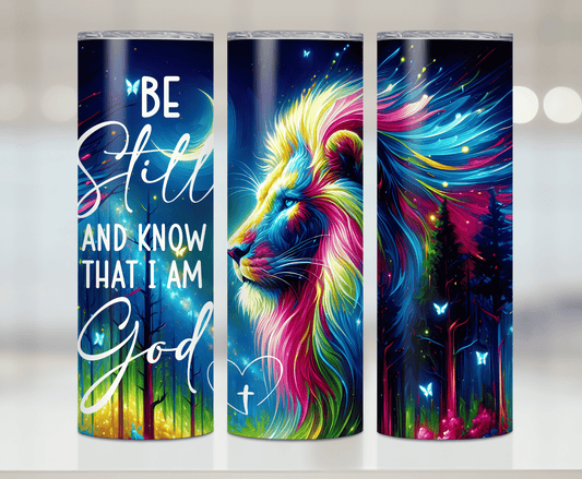 Be Still And Know I Am God | Premium Sublimation Tumbler Transfers – Vibrant, Long-Lasting Designs