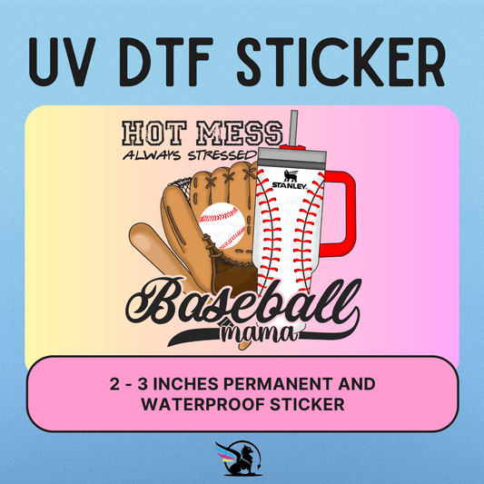 Hot Mess Baseball Mama| UV DTF STICKER
