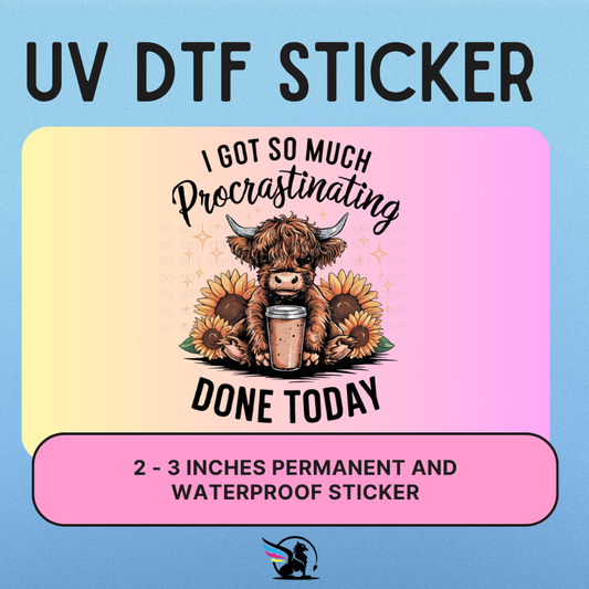 Procrastinating Cow  | UV DTF STICKER