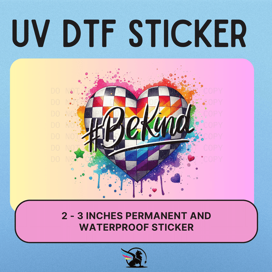 Be Kind Rainbow Heart| UV DTF STICKER