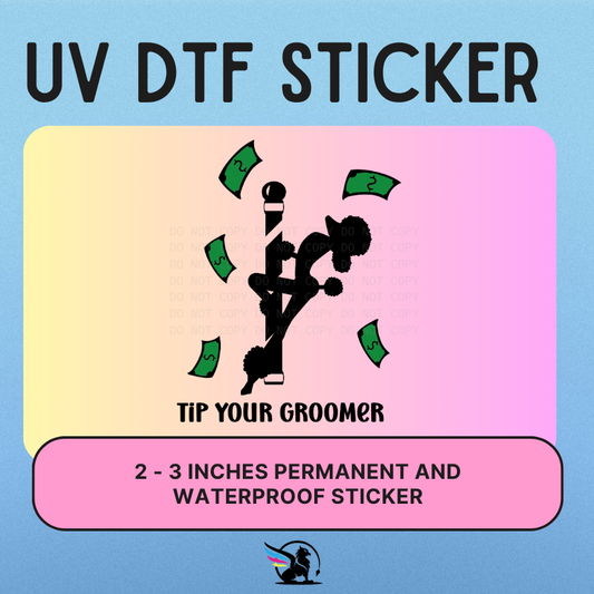 Tip Your Groomer | UV DTF STICKER