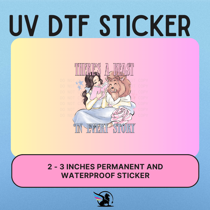 There's A Beast In Every Story | UV DTF STICKER
