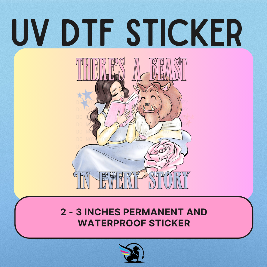 There's A Beast In Every Story | UV DTF STICKER