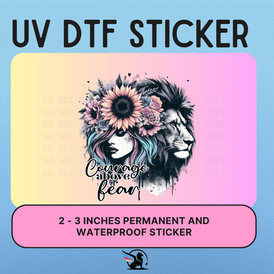 COURAGE OVER FEAR  | UV DTF STICKER