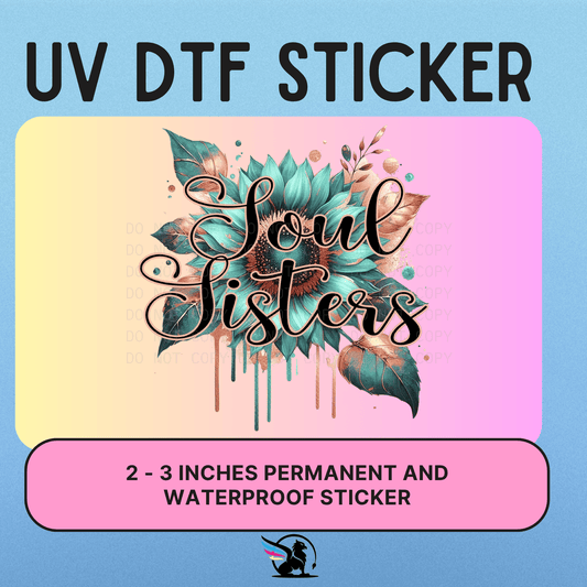 SOUL SISTERS | UV DTF STICKER