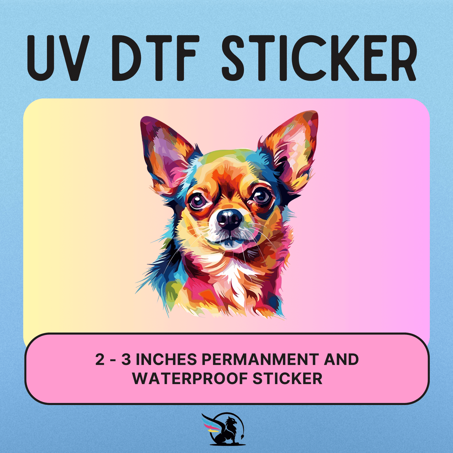 Colorful Chihuahua | UV DTF STICKER