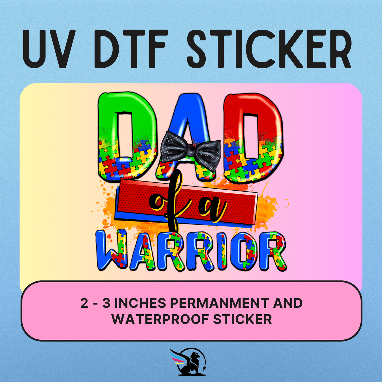 Dad Of A Warrior | UV DTF STICKER