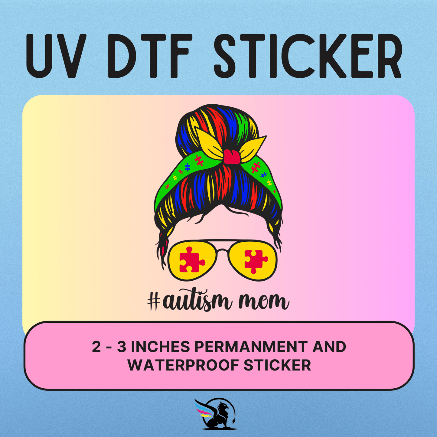 Messy Bun Autism Mom | UV DTF STICKER