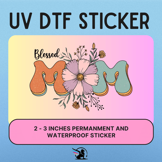 Blessed Mom Floral | UV DTF STICKER