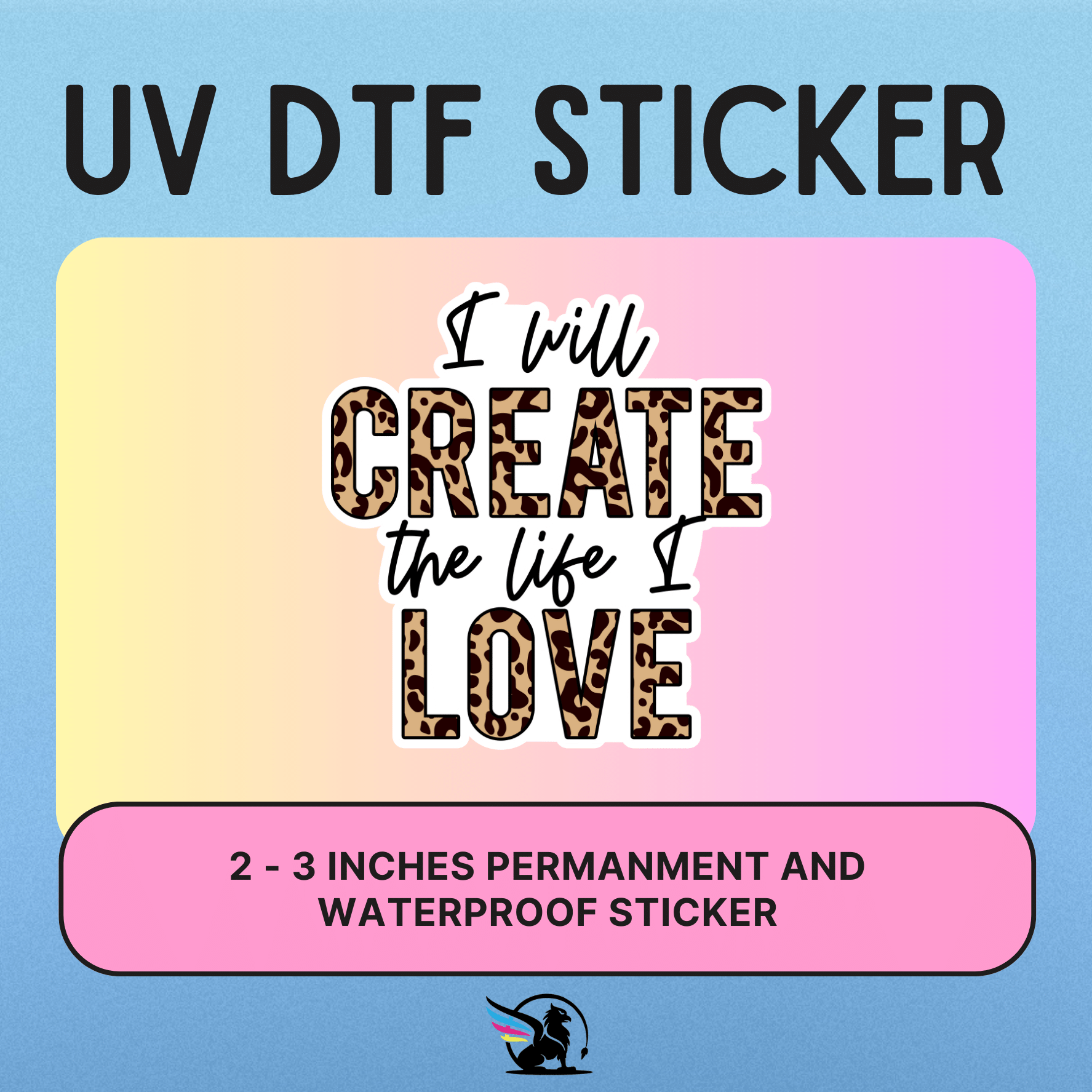 Create Love Uv Dtf Sticker Griffin Expressions