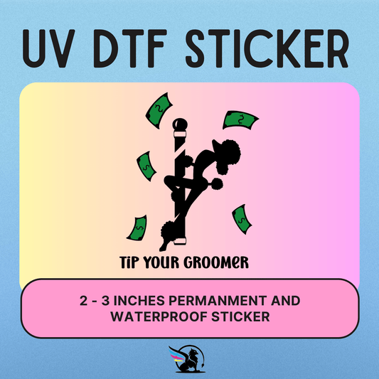 Tip Your Groomer | UV DTF STICKER
