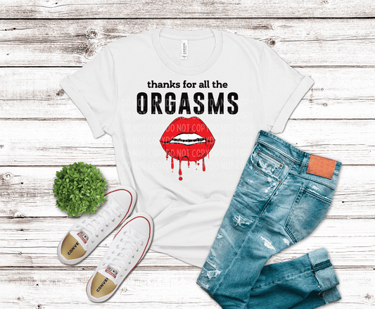 Bold graphic with black text reading “Thanks for All the Orgasms” above dripping red lips, minimalist edgy adult Valentine DTF transfer design.