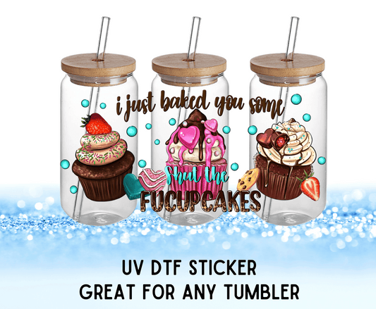 UV DTF Sticker | Baked You Some Fucupcakes