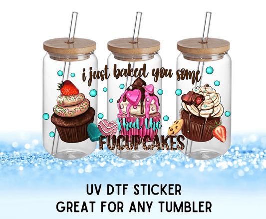 Baked You Some Fucupcakes | UV DTF Wrap – Waterproof, Durable, & Vibrant Sticker