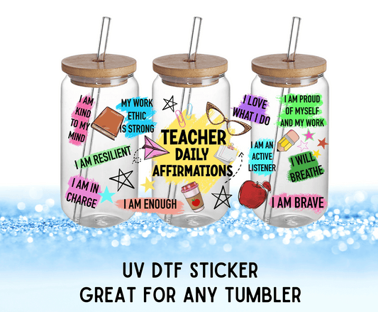 Teacher Affirmations | UV DTF Wrap – Waterproof, Durable, & Vibrant Sticker