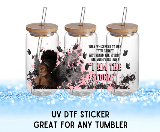 I Am The Storm | UV DTF Wrap – Waterproof, Durable, & Vibrant Sticker - Griffin Expressions