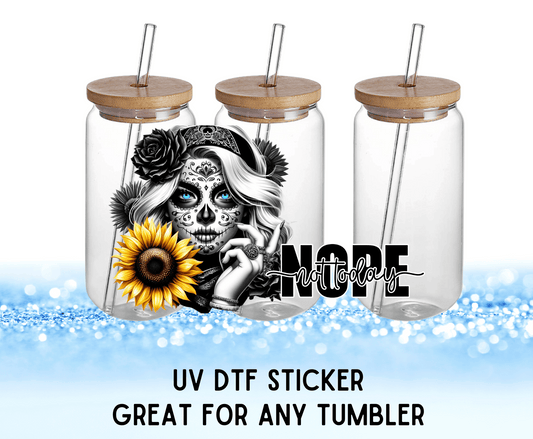 Nope Not Today | UV DTF Wrap – Waterproof, Durable, & Vibrant Sticker - Griffin Expressions