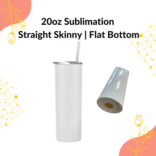 20oz Sublimation | Straight Skinny | Flat Bottom | w/ Straw