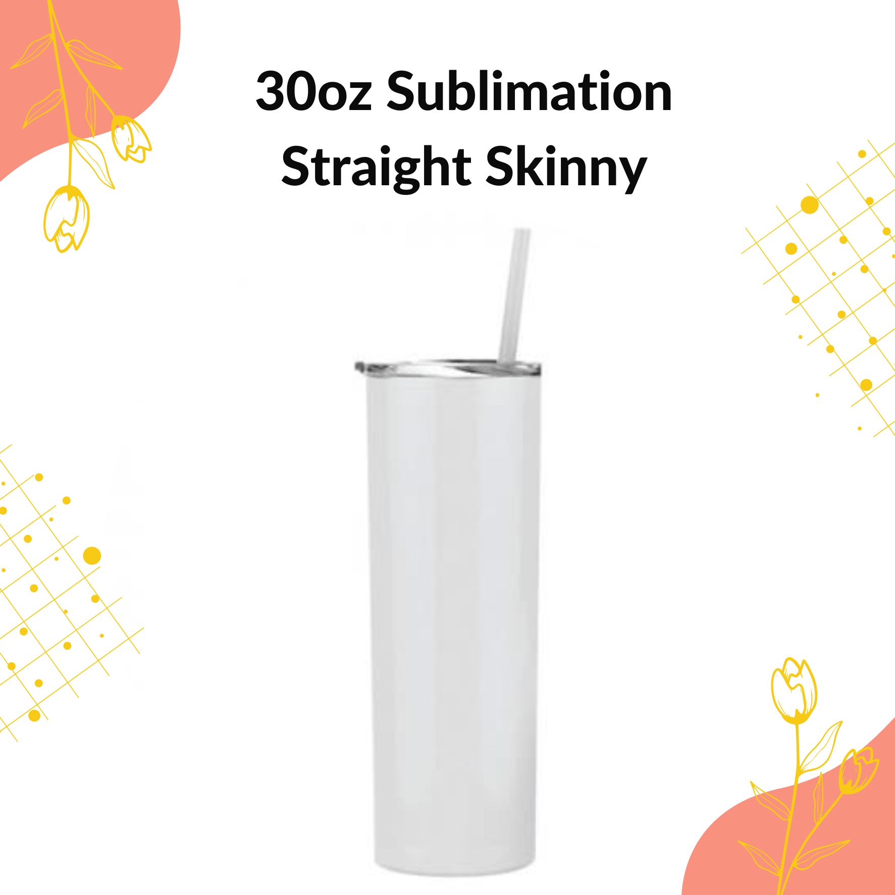 30 oz. Straight Skinny Sublimation Tumbler Blank - White