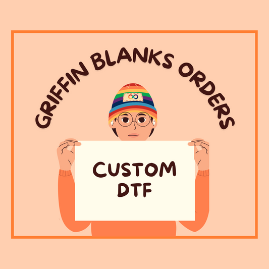 Custom DTF Transfer | Griffin Blanks